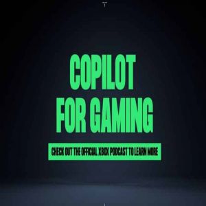 مايكروسوفت تكشف عن مساعد Copilot الذكي للألعاب في Xbox